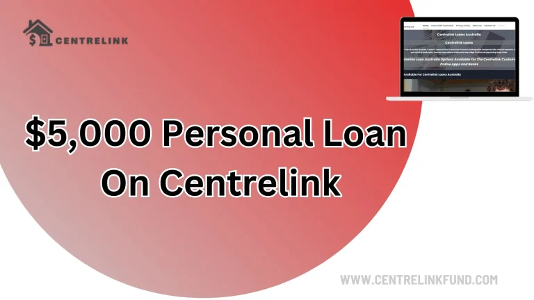 5000 personal loan on centrelink