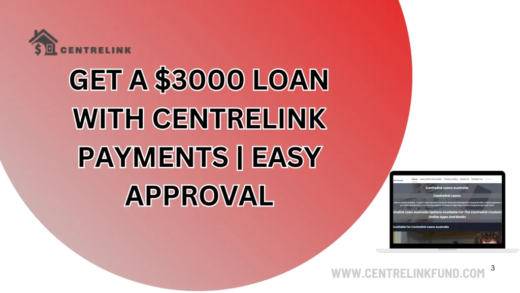 Get a $3000 loan with Centrelink payments | Easy Approval
