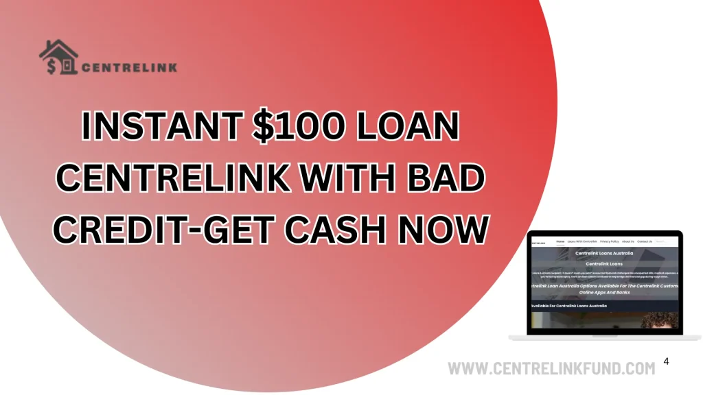 Instant $100 Loan Centrelink with Bad Credit_Get Cash Now 1 Instant $100 Loan Centrelink with Bad Credit—Get Cash Now