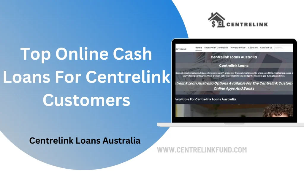 Top Online Cash Loans For Centrelink Customers 1 Top Online Cash Loans for Centrelink Customers